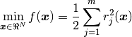 \min\limits_{\bm{x} \in \Re^N} f(\bm{x})=\frac{1}{2}\sum^m_{j=1} r^2_j(\bm{x})